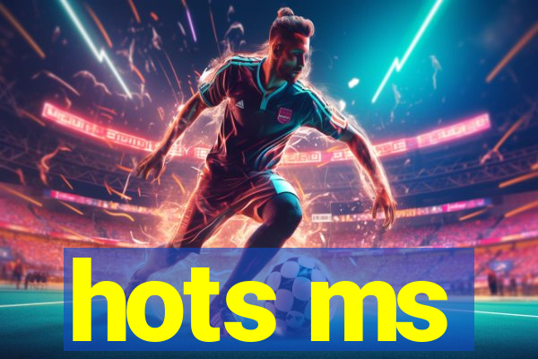 hots ms